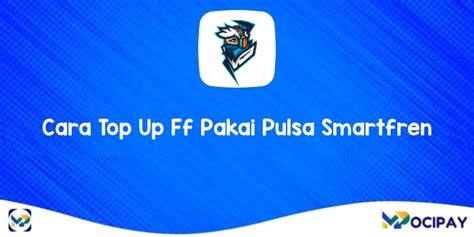 top up ff pakai pulsa smartfren - Buka fitur redeem Kartu kredit dan Paket malam Telkomsel topik top up super image 1